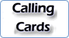 Click Here for Calling Cards